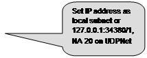 Rounded Rectangular Callout: Set IP address as local subnet or 127.0.0.1:34380/1, NA 20 on UDPNet